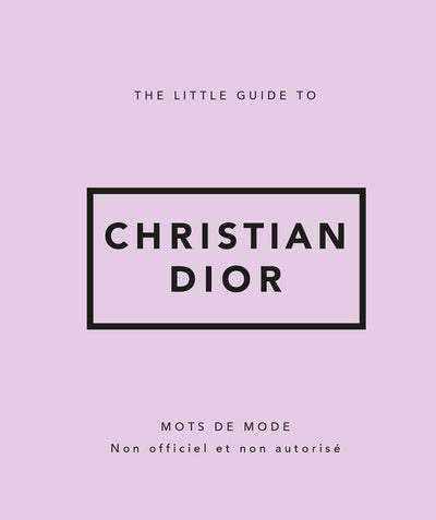 The Little Guide to Christian Dior - Mots de mode