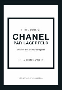 Little Book of Chanel par Lagerfeld - L'histoire d'un créateur de légende