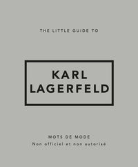 Little Guide to Karl Lagerfeld - Mots de mode