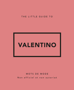 Little Guide to Valentino - Mots de mode