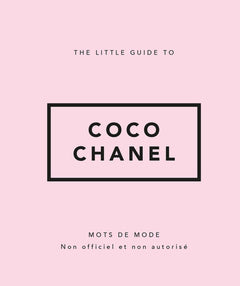 The Little Guide to Coco Chanel - Mots de mode