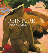 La Peinture française - 1830-1920