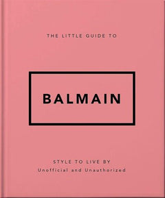The Little Guide to Balmain - Version française
