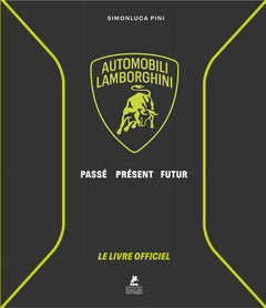 Lamborghini - Le Livre Officiel