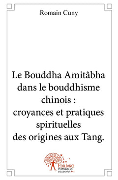 Le Bouddha Amitâbha dans le bouddhisme chinois