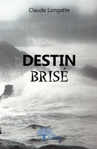 Destin brisé