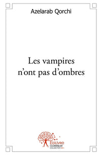 Les vampires n'ont pas d'ombres