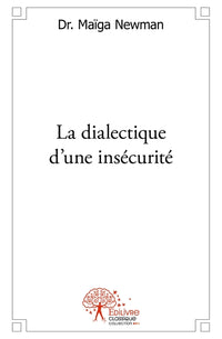 La dialectique d'une insécurité