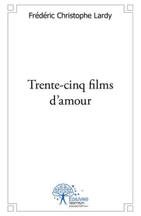Trente-cinq films d'amour