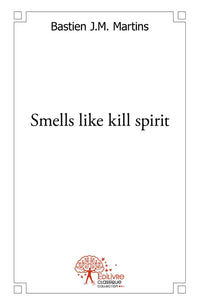 Smells like kill spirit