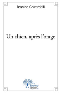 Un chien , après l'orage