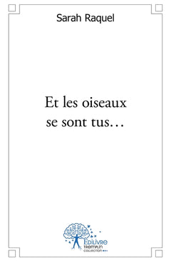 Et les oiseaux se sont tus...