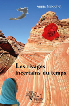 Les rivages incertains du temps