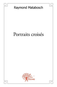 Portraits croisés