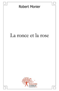 La ronce et la rose