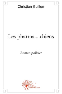 Les pharma... chiens