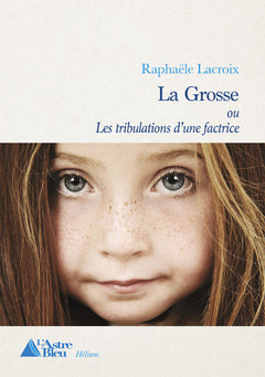 La Grosse ou Les tribulations d'une factrice