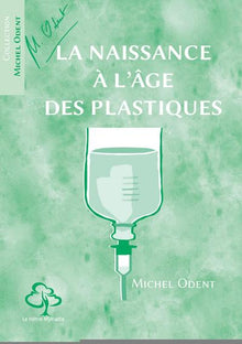 La naissance à l'âge des plastiques