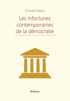 Les infortunes contemporaines de la démocratie