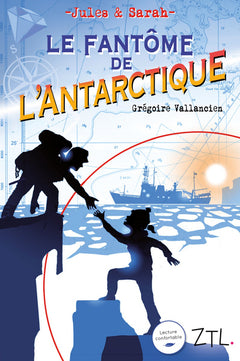 JULES ET SARAH LE FANTOME DE L'ANTARCTIQUE