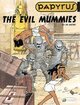 The evil mummies