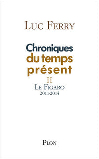 Chroniques du temps présent II