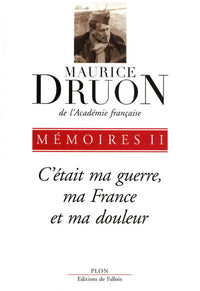 C'était ma guerre, ma France et ma douleur