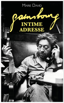 Serge Gainsbourg, intime adresse