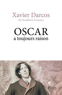 oscar a toujours raison