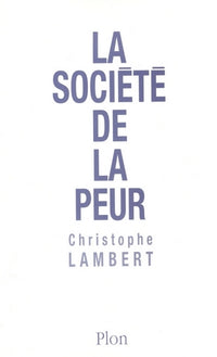 la société de la peur