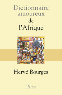 Dictionnaire Amoureux de l'Afrique
