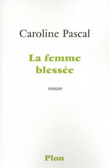 La femme blessée