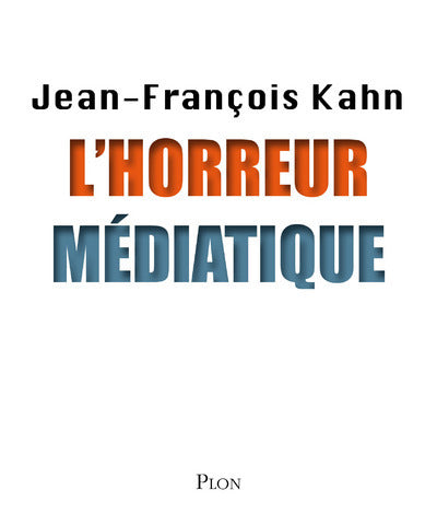 l'horreur médiatique