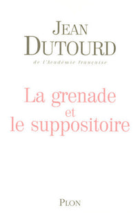 La grenade et le suppositoire
