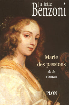 Marie des passions - tome 2