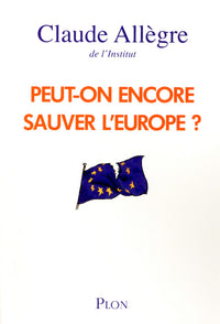 Peut-on encore sauver l'europe ?