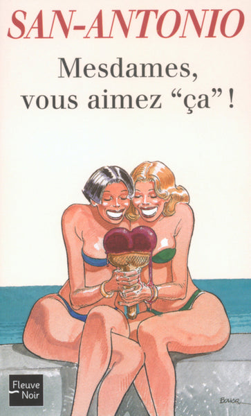 Mesdames, vous aimez ça !