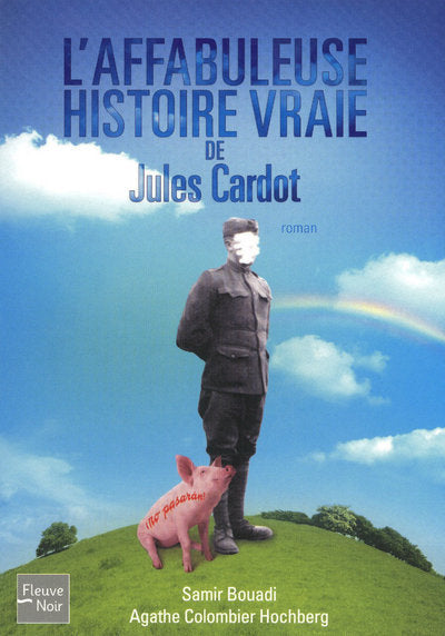 L'Affabuleuse histoire vraie de Jules Cardot