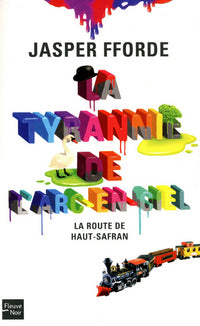 La Tyrannie de l'arc-en-ciel - tome 1