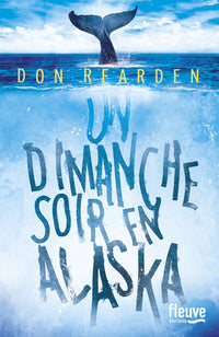 Un dimanche soir en Alaska