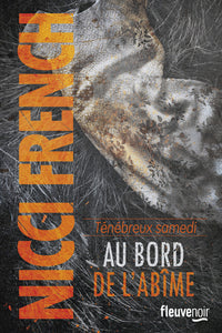 Ténébreux samedi - Au bord de l'abîme