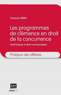 Les programmes de clémence en droit de la concurrence