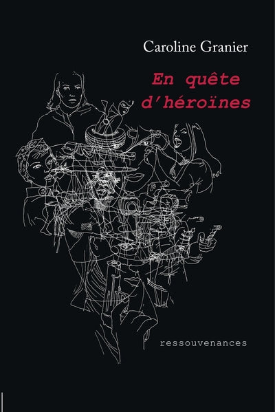 En quête d'héroïnes