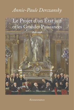Le Projet d'un Etat Juif et les Grandes puissances