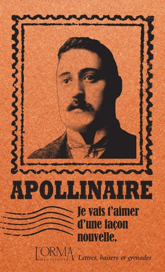 Je vais t’aimer d’une façon nouvelle - Lettres, baisers et g