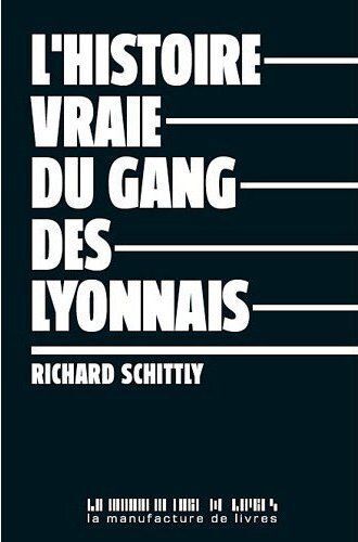 L'histoire vraie du gang des lyonnais