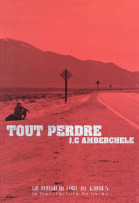 Tout perdre