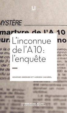 L'inconnue de l'A10 : l'enquête