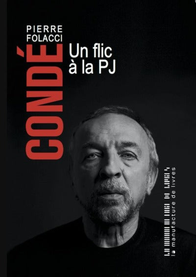 Condé: un flic à la PJ
