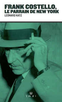 Frank Costello: Le parrain de New York